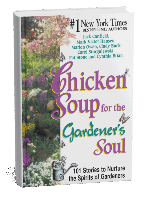 Chicken-Soup-for-the-Gardener's-Soul-500p